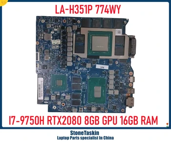 StoneTaskin CN-0774YW EDQ51 LA-H351P Для ноутбука Dell Alienware M17 R2 Материнская плата I7-9750H 16 ГБ оперативной памяти NVidia RTX2080 8 ГБ GDDR6 МБ