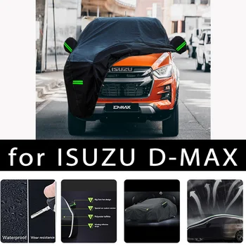 Для ISUZU D-MAX Наружная защита, полные автомобильные чехлы, снежный покров, солнцезащитный козырек, Водонепроницаемые Пылезащитные внешние автомобильные аксессуары