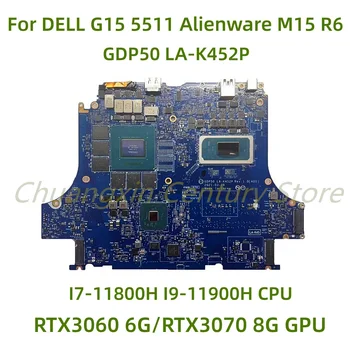 Для DELL G15 5511 Материнская плата ноутбука Alienware M15 R6 GDP50 LA-K452P с процессором I7-11800H I9-11900H RTX3060 6G/RTX3070 8G GPU 100%